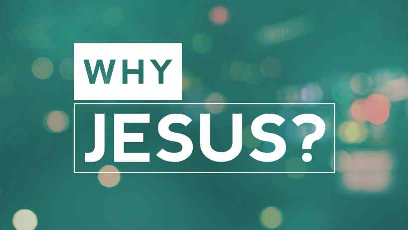 why-jesus-lenten-sermon-series-2017